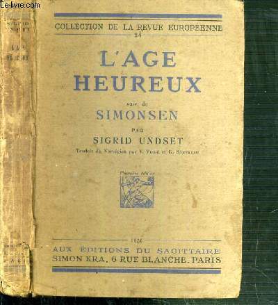 L'AGE HEUREUX SUIVI DE SIMONSEN / COLLECTION DE LA REVUE EUROPEENNE N24.