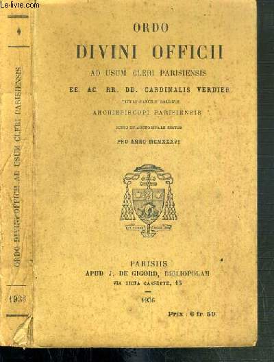 ORDO DIVINI OFFICII AD USUM CLERI PARISIENSIS - PRO ANNO MCMXXXVI / TEXTE EN LATIN et FRANCAIS.