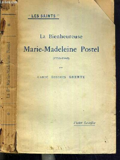 LA BEINHEUREUSE MARIE-MADELEINE PSOTEL (1756-1846) / COLLECTION LES SAINTS.