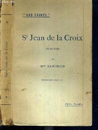 ST JEAN DE LA CROIX (1542-1591) / COLLECTION LES SAINTS.