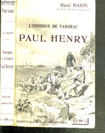 L'ENSEIGNE DE VAISSEAU PAUL HENRY