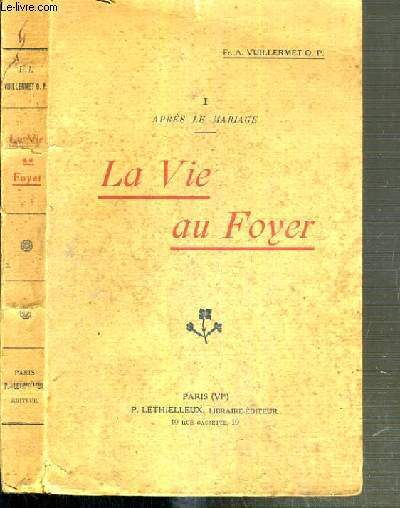 LA VIE AU FOYER - TOME I. APRES LE MARIAGE