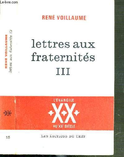 LETTRES AUX FRATERNITES - TOME III. SUR LE CHEMIN DES HOMMES - VOL 15..
