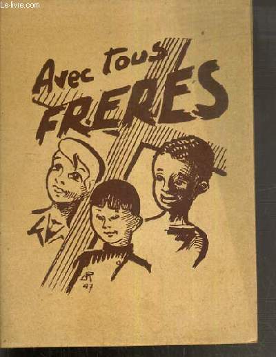 AVEC TOUS FRERES - 1947-1948 PROGRAMME NATIONAL