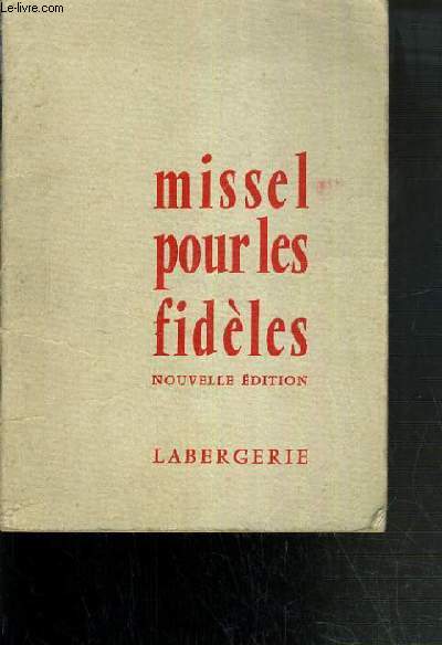 MISSEL POUR LES FIDELES - NOUVELLE EDITION