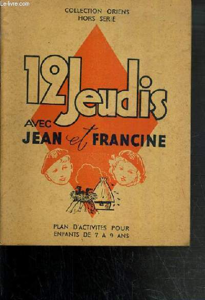 12 JEUDIS AVEC JEAN ET FRANCINE / COLLECTION ORIENT - HORS SERIE