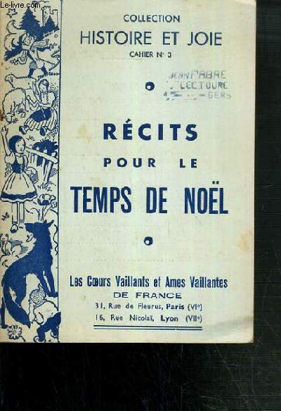 RECITS POUR LE TEMPS DE NOEL / COLLECTION HISTOIRE ET JOIE - CAHIER N3.
