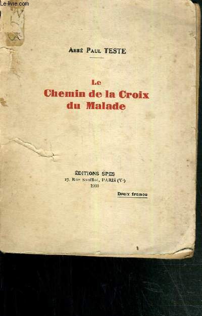 LE CHEMIN DE LA CROIX DU MALADE