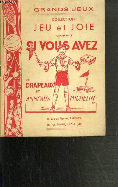 SI VOUS AVEZ DRAPEAUX ET ANNEAUX MICHELIN / COLLECTION JEU ET JOIE CAHIER N4 / GRANDS JEUX