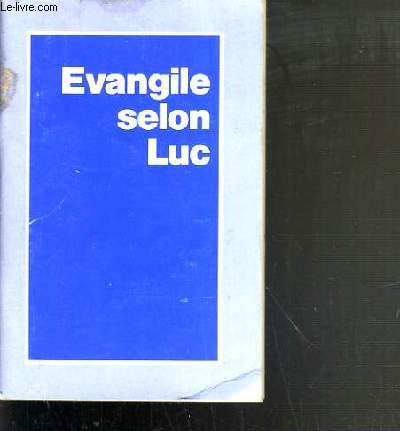 EVANGILE SELON LUC