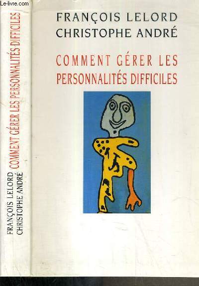 COMMENT GERER LES PERSONNALITES DIFFICILES