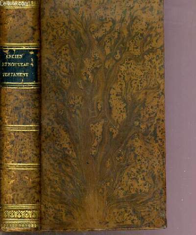 HISTOIRE DE L'ANCIEN ET DU NOUVEAU TESTAMENT PAR M. DE ROYAUMONT