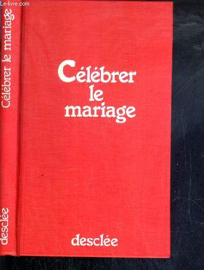 CELEBRER LE MARIAGE