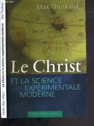 LE CHRIST ET LA SCIENCE EXPERIMENTALE MODERNE
