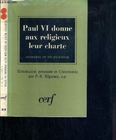 PAUL VI DONNE AUX RELIGIEUX LEUR CHARTE - PROBLEMES DE VIE RELIGIEUSE