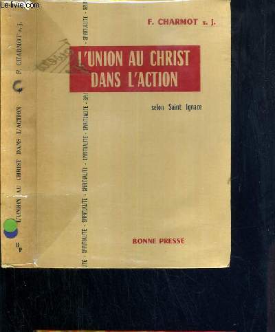 L'UNION AU CHRIST DANS L'ACTION SELON SAINT IGNACE