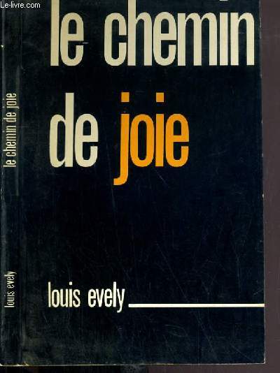 LE CHEMIN DE JOIE