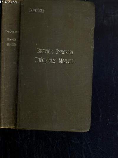 BREVIOR SYNOPSIS THEOLOGIAE MORALIS ET PASTORALIS - N671 / TEXTE EN LATIN.