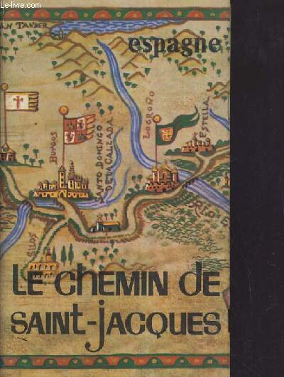 ESPAGNE - LE CHEMIN DE SAINT-JACQUES