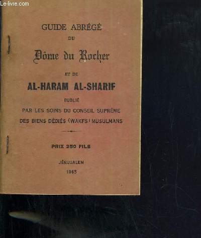 GUIDE ABREGE DU DOME DE ROCHER ET DE AL-HARAM AL-SHARIF