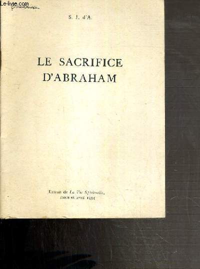 LA SACRIFICE D'ABRAHAM - - EXTRAIT DE LA VIE SPIRITUELLE