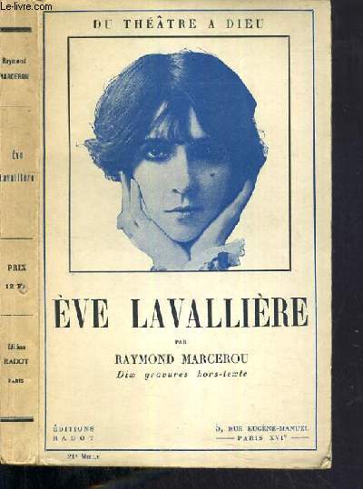 EVE LAVALLIERE - DU THEATRE A DIEU
