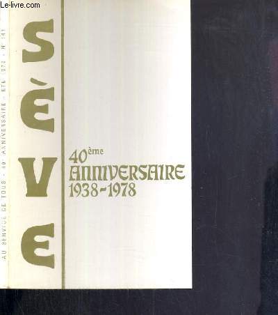 SEVE - 40e ANNIVERSAIRE DE SEVE (1938-1978) - BULLETIN PROGRAMME - N141 - ETE 1978.