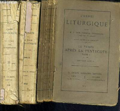 L'ANNEE LITURGIQUE - LE TEMPS APRES LA PENTECOTE - 3 TOMES - I + II + III / TEXTE EN LATIN ET FRANCAIS.