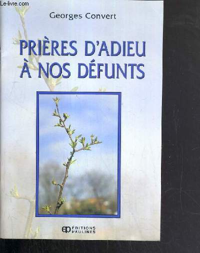 PRIERES D'ADIEU A NOS DEFUNTS