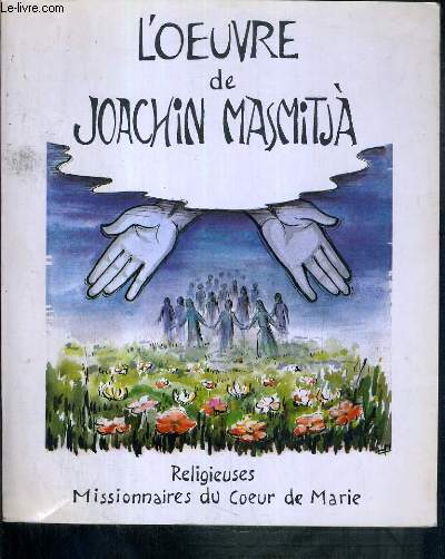 L'OEUVRE DE JOACHIM MASMITJA - BARCELONE 8 DECEMBRE 1986.