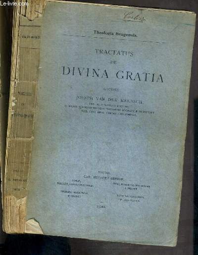 TRACTATUS DE DIVINA GRATIA - THEOLOGIA BRUGENSIS