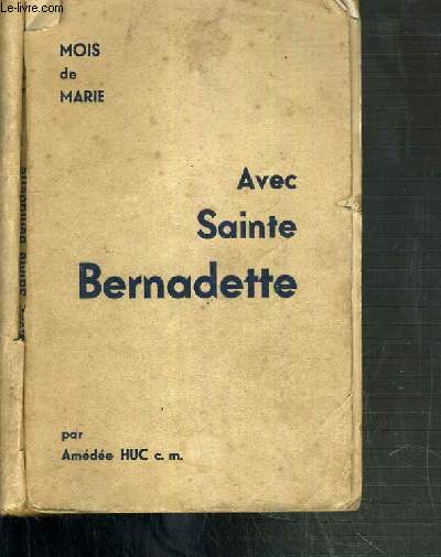 MOIS DE MARIE - AVEC SAINTE BERNADETTE