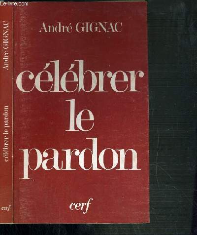 CELEBRER LE PARDON