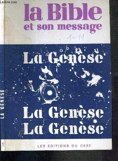 LA BIBLE ET SON MESSAGE - LA GENESE