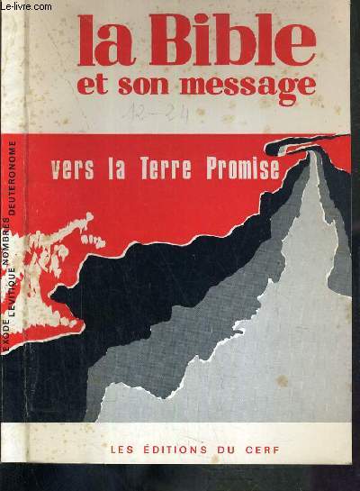 LA BIBLE ET SON MESSAGE - VERS LA TERRE PROMISE