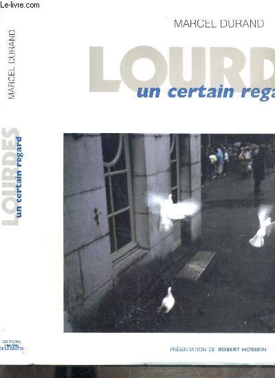 LOURDES - UN CERTAIN REGARD