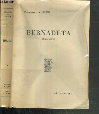 BERNADETA - BERNADETTE - POEME PASTORAL - 2me EDITION