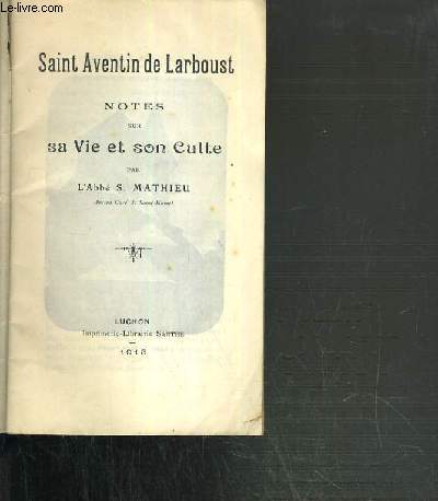 SAINT AVENTIN DE LARBOUST - NOTES SUR SA VIE ET SON CULTE