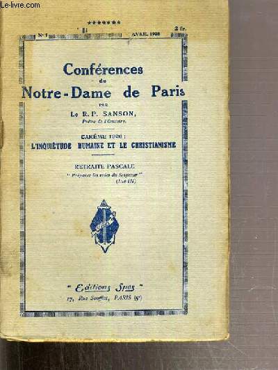 CONFERENCES DE NOTRE-DAME DE PARIS - RETRAITE PASCAL - CAREME 1926 - L'INQUIETUDE HUMAINE ET LE CHRISTIANISME