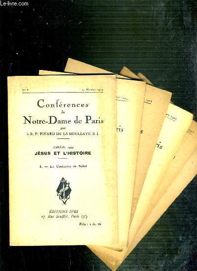 CONFERENCES DE NOTRE-DAME DE PARIS - CAREME 1929 - JESUS ET L'HISTOIRE - DU I  VI.