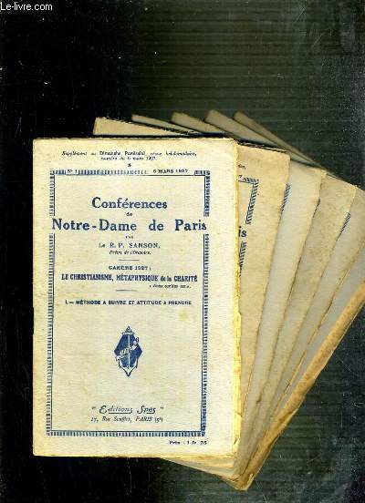 CONFERENCES DE NOTRE-DAME DE PARIS - CAREME 1927 - LE CHRISTIANISME, METAPHYSIQUE DE LA CHARITE - DU I  VI.