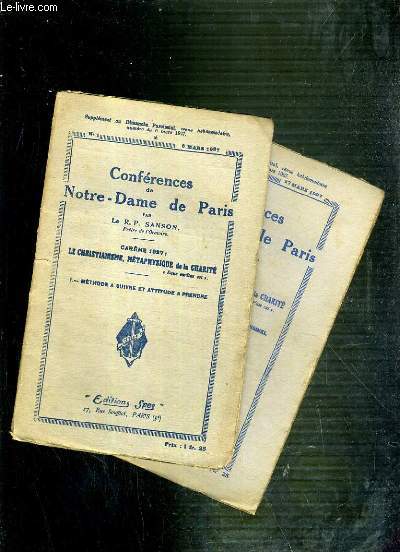 CONFERENCES DE NOTRE-DAME DE PARIS - CAREME 1927 - LE CHRISTIANISME, METAPHYSIQUE DE LA CHARITE - I  IV.