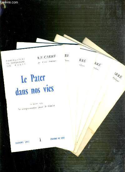 CONFERENCES DE NOTRE-DAME DE PARIS - LE PATER DANS NOS VIES - DU 1  6.
