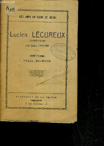 LUCIEN LECUREUX (1880-1918) / LES AMIS DU COEUR DE JESUS