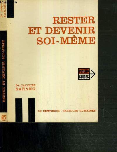 RESTER ET DEVENIR SOI-MEME / COLLECTION PSYCHO-GUIDES