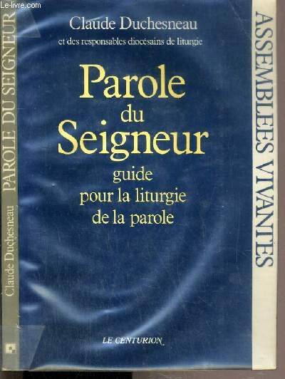 PAROLE DU SEIGNEUR - GUIDE POUR LA LITURGIE DE LA PAROLE