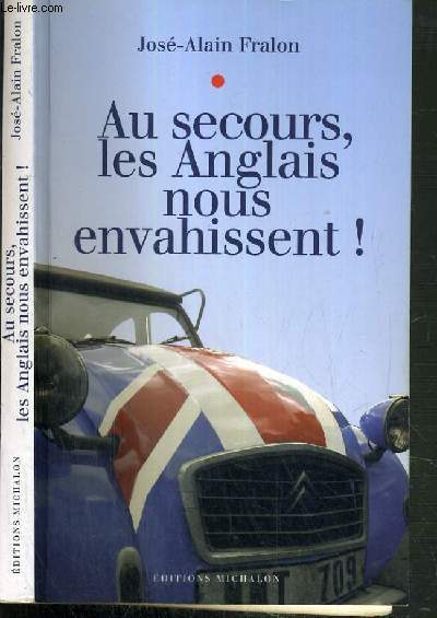 AU SECOURS, LES ANGLAIS NOUS ENVAHISSENT !