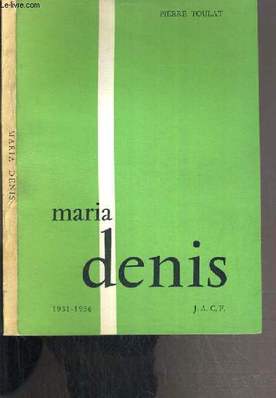 MARIA DENIS 1931-1956.
