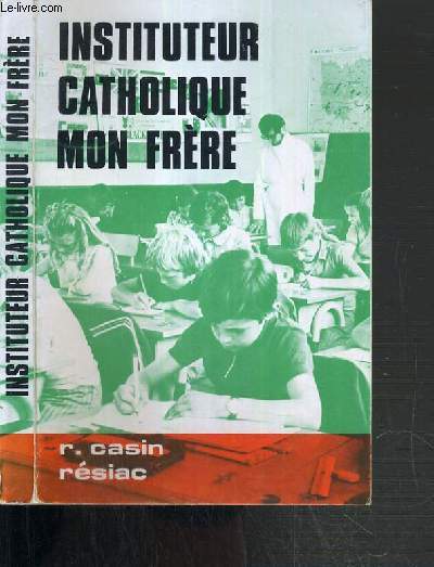 INSTITUTEUR CATHOLIQUE MON FRERE