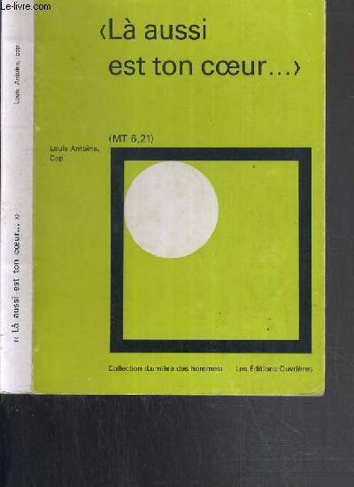 LA AUSSI EST TON COEUR... - UNE SPIRITUALITE POUR LE PEUPLE DE DIEU